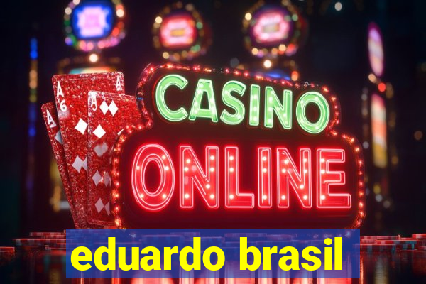 eduardo brasil